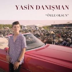 Yasin Danışman – Öyle Olsun Mp3 Dinle & İndir | Mp3sayar