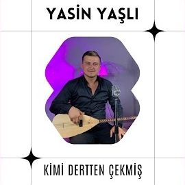 Yasin Yaşlı – Kimi Dertten Çekmiş Mp3 Dinle & İndir | Mp3sayar