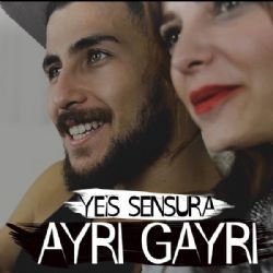 Yeis Sensura – Ayrı Gayrı Mp3 Dinle & İndir | Mp3sayar