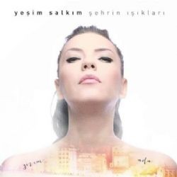 Yeşim Salkım – Şehrin Işıkları Mp3 Dinle & İndir | Mp3sayar