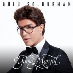 Yılmaz Morgül – Gülü Soldurmam Mp3 Dinle & İndir | Mp3sayar