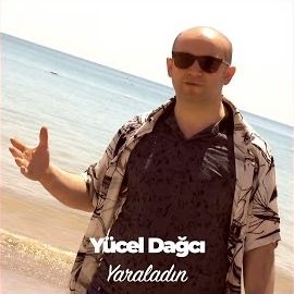 Yücel Dağcı – Yaraladın Mp3 Dinle & İndir | Mp3sayar