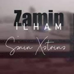 Zamin İlham – Senin Xetrine Mp3 Dinle & İndir | Mp3sayar