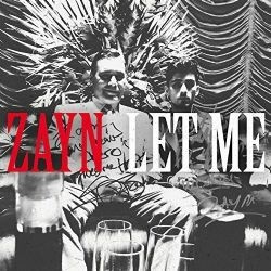 Zayn – Let Me Mp3 Dinle & İndir | Mp3sayar