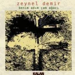 Zeynel Demir – Benim Adım Çam Ağacı Mp3 Dinle & İndir | Mp3sayar