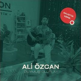 Ali Özcan – Duymuş Olurum Akustik Mp3 Dinle & İndir | Mp3sayar