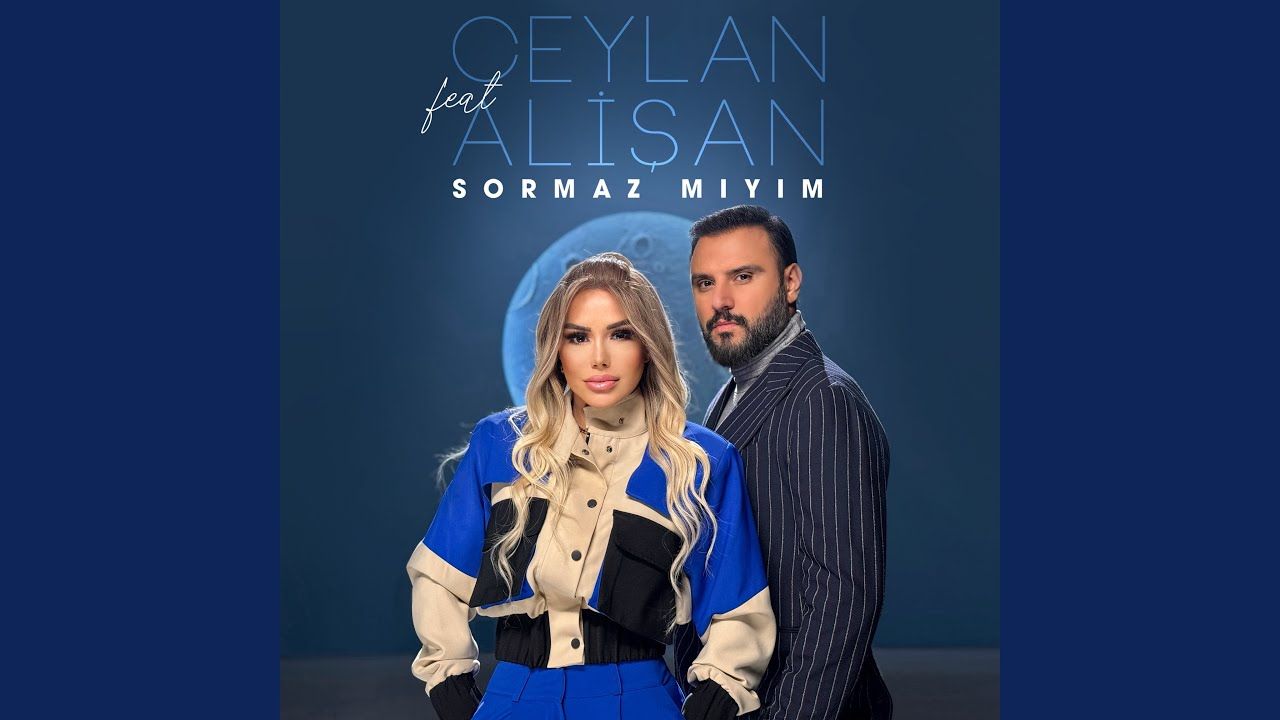 Ceylan – Sormaz mıyım ft Alişan Mp3 Dinle & İndir | Mp3sayar