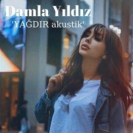 Damla Yıldız – Yağdır Akustik Mp3 Dinle & İndir | Mp3sayar