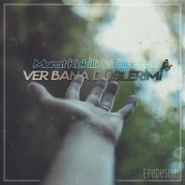 Efe Design – Ver Bana Düşlerimi Mix, Murat Kekilli, Taladro Mp3 Dinle & İndir | Mp3sayar