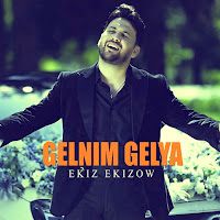 Ekiz Ekizow – Gelnim Gelya Mp3 Dinle & İndir | Mp3sayar