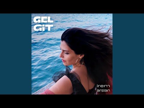 İrem Arslan – Gel git, Jazzed Up Mp3 Dinle & İndir | Mp3sayar