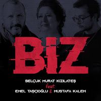 Selçuk Murat Kızılateş – Biz ft Emel Taşçıoğlu, Mustafa Kalem Mp3 Dinle & İndir | Mp3sayar