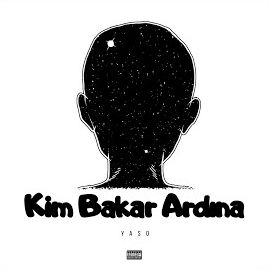 Yaşo – Kim Bakar Ardına Mp3 Dinle & İndir | Mp3sayar