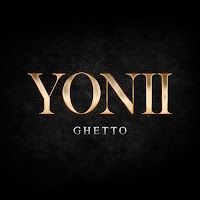 Yonii – Ghetto Mp3 Dinle & İndir | Mp3sayar