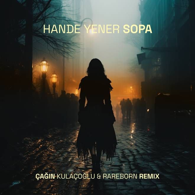 Hande Yener –  Sopa Çağın Kulaçoğlu Remix Mp3 Dinle & İndir | Mp3sayar