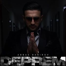 Abbas Bağırov – Deprem Mp3 Dinle & İndir | Mp3sayar