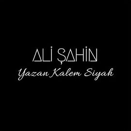 Ali Şahin – Yazan Kalem Siyah Mp3 Dinle & İndir | Mp3sayar