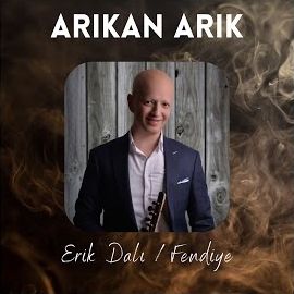 Arıkan Arık – Erik Dalı, Fendiye Mp3 Dinle & İndir | Mp3sayar