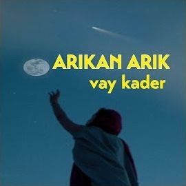 Arıkan Arık – Vay Kader Mp3 Dinle & İndir | Mp3sayar