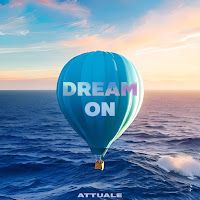 Attuale – Dream On Mp3 Dinle & İndir | Mp3sayar