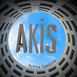 Aybike Özsöyke – Akis Mp3 Dinle & İndir | Mp3sayar