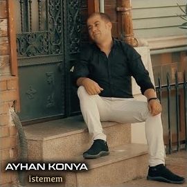 Ayhan Konya – İstemem Mp3 Dinle & İndir | Mp3sayar