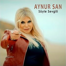 Aynur San – Söyle Sevgili Mp3 Dinle & İndir | Mp3sayar