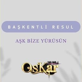 Başkentli Resul – Aşk Bize Yürüsün Mp3 Dinle & İndir | Mp3sayar