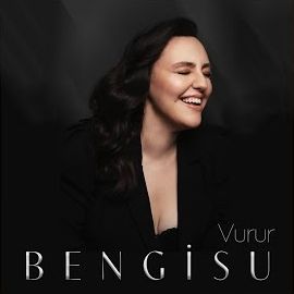 Bengisu – Vurur Mp3 Dinle & İndir | Mp3sayar