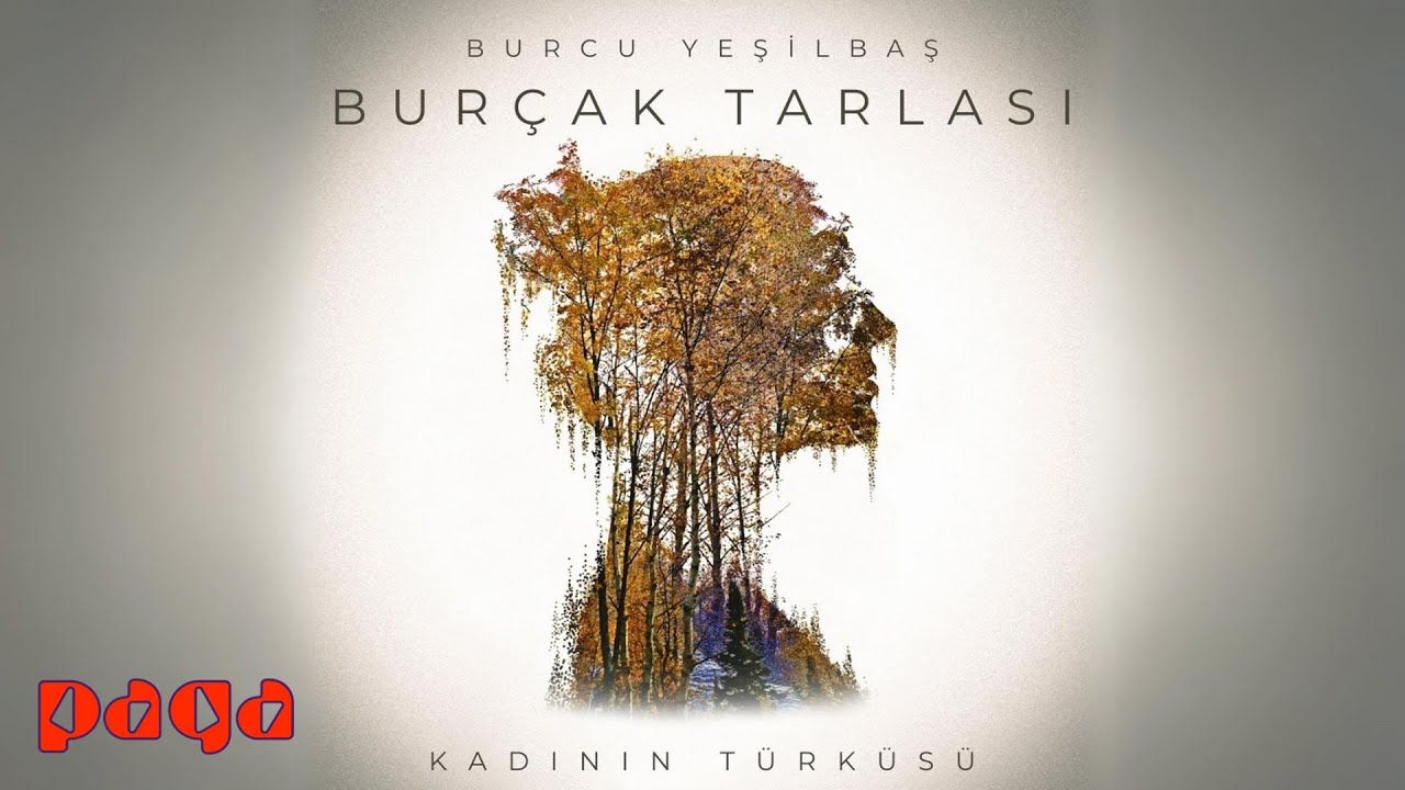 Burcu Yeşilbaş – Burçak Tarlası Kadının Türküsü Mp3 Dinle & İndir | Mp3sayar