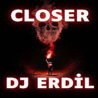 Dj Erdil – Closer Mp3 Dinle & İndir | Mp3sayar