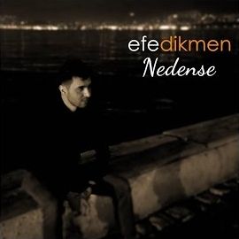 Efe Dikmen – Nedense Mp3 Dinle & İndir | Mp3sayar