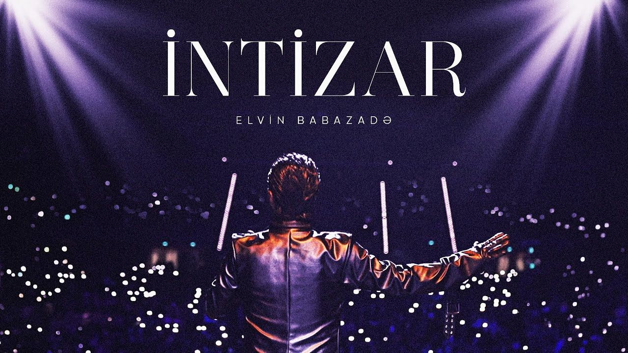 Elvin Babazade – İntizar Mp3 Dinle & İndir | Mp3sayar