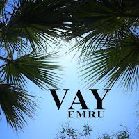 Emru – Vay Mp3 Dinle & İndir | Mp3sayar