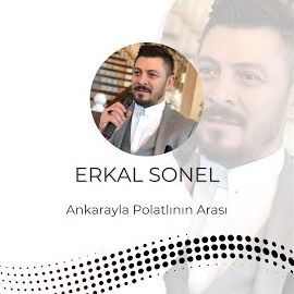 Erkal Sonel – Ankarayla Polatlının Arası Radio Edit Mp3 Dinle & İndir | Mp3sayar