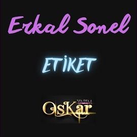 Erkal Sonel – Etiket Canlı Performans Mp3 Dinle & İndir | Mp3sayar