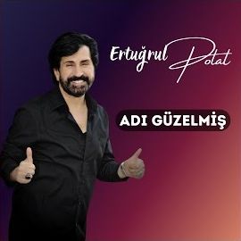 Ertuğrul Polat – Adı Güzelmiş Mp3 Dinle & İndir | Mp3sayar