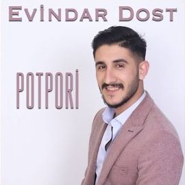 Evindar Dost – Potpori Mp3 Dinle & İndir | Mp3sayar