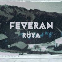 Feveran – Rüya Mp3 Dinle & İndir | Mp3sayar