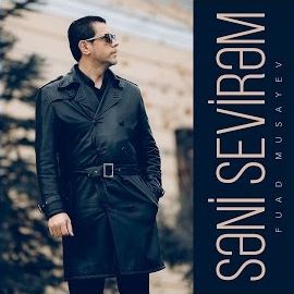 Fuad Musayev – Seni Sevirem Mp3 Dinle & İndir | Mp3sayar