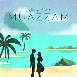 Gunay Kartal – Muazzam Mp3 Dinle & İndir | Mp3sayar