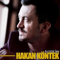 Hakan Köntek – Ayrıldık İşte Mp3 Dinle & İndir | Mp3sayar