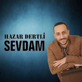 Hazar Dertli – Sevdam Mp3 Dinle & İndir | Mp3sayar