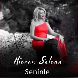 Hicran Selcan – Seninle Mp3 Dinle & İndir | Mp3sayar