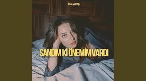 İdil Ateş – Sandım Ki Önemim Vardı Mp3 Dinle & İndir | Mp3sayar