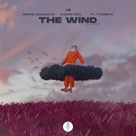 İsmail Başaran – The Wind ft Kaan Can Mp3 Dinle & İndir | Mp3sayar