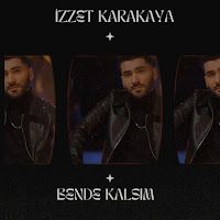 İzzet Karakaya – Bende Kalsın Mp3 Dinle & İndir | Mp3sayar