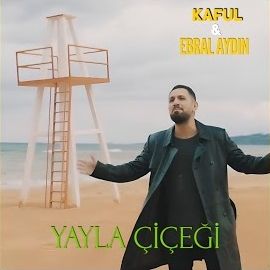 Kaful – Yayla Çiçeği Susuna ft Ebral Aydın Mp3 Dinle & İndir | Mp3sayar