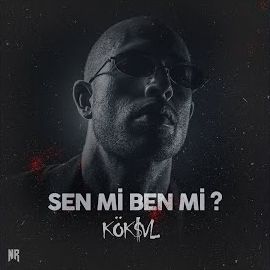 KÖKSVL – Sen Mi Ben Mi Mp3 Dinle & İndir | Mp3sayar