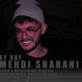Mehdi Sharahi – Ey Vay Mp3 Dinle & İndir | Mp3sayar